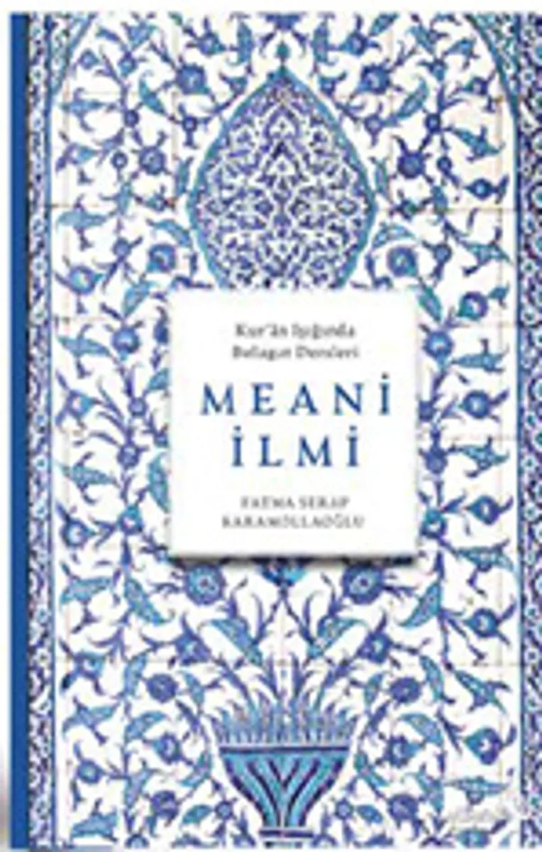 Meani İlmi Kur'an Işığında Belagat Dersleri