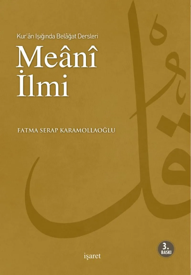 Meani İlmi / Kur'an Işığında Belagat Dersleri