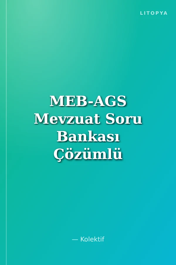 MEB-AGS Mevzuat Soru Bankası Çözümlü