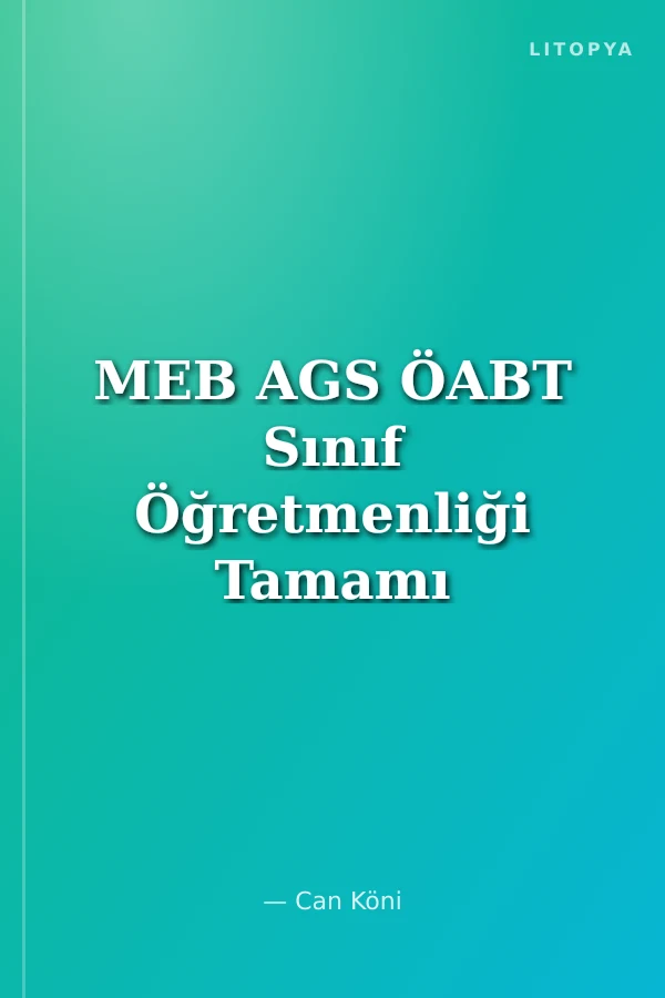 MEB AGS ÖABT Sınıf Öğretmenliği Tamamı Çözümlü 10 Deneme Sınavı