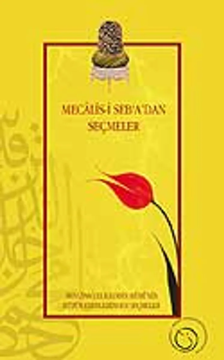Mecalis-i Seb'a'dan Seçmeler