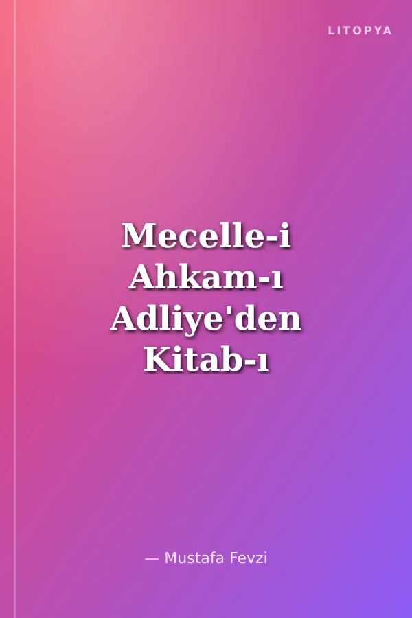Mecelle-i Ahkam-ı Adliye'den Kitab-ı Şirket (2538)