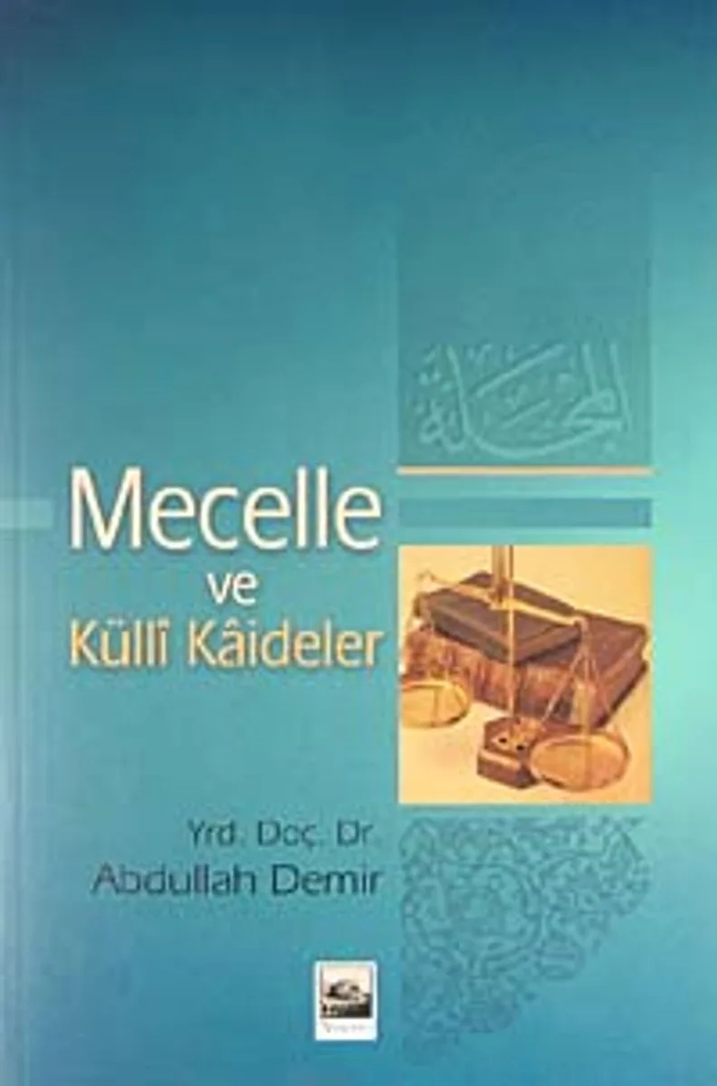 Mecelle ve Külli Kaideler