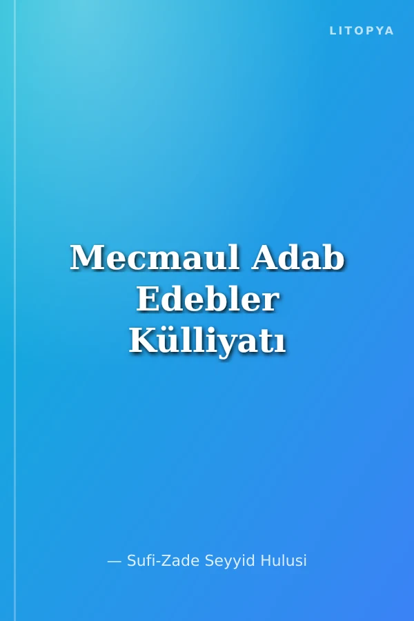 Mecmaul Adab Edebler Külliyatı