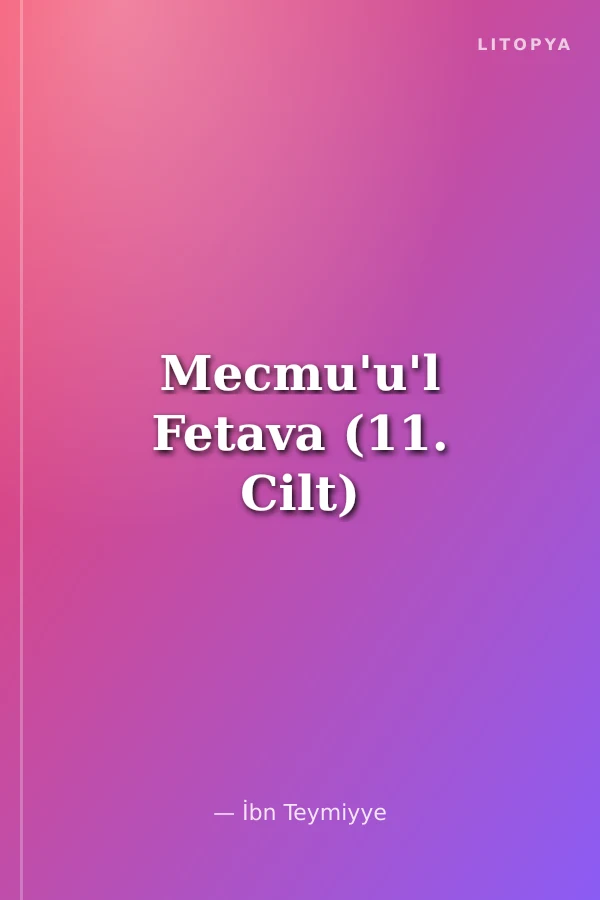 Mecmu'u'l Fetava (11. Cilt)