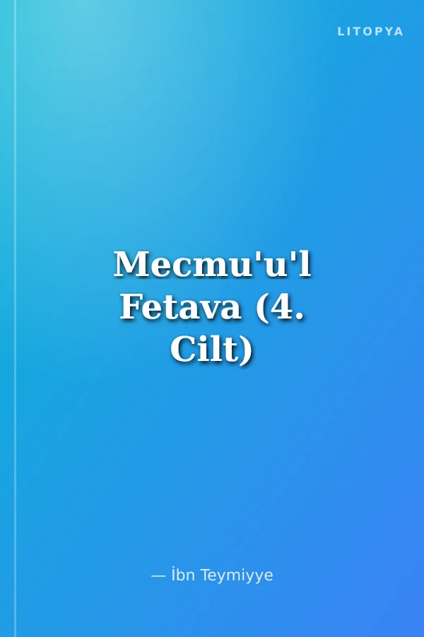 Mecmu'u'l Fetava (4. Cilt)