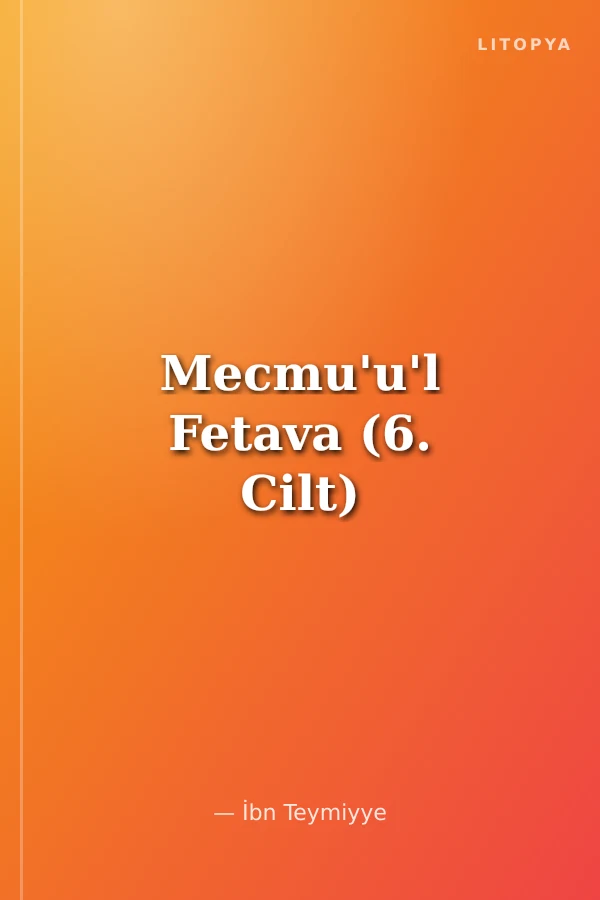 Mecmu'u'l Fetava (6. Cilt)