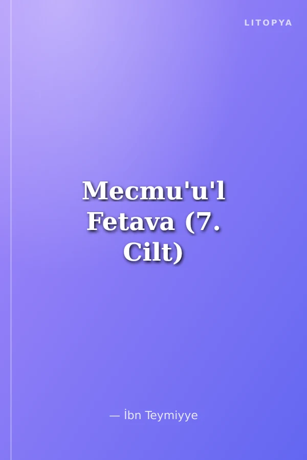 Mecmu'u'l Fetava (7. Cilt)