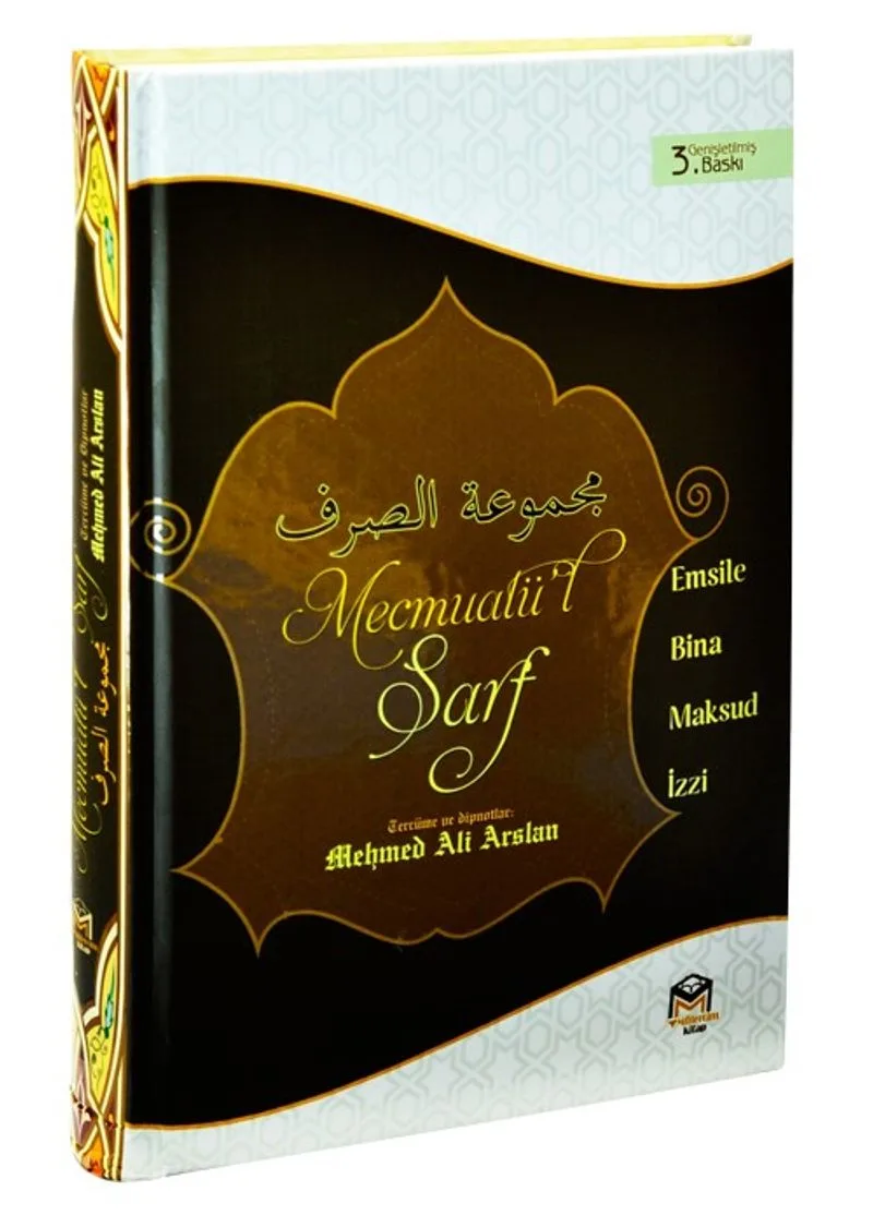 Mecmuatüs Sarf Tercümesi ve Dipnotlar; Emsile Bina Maksud İzzi