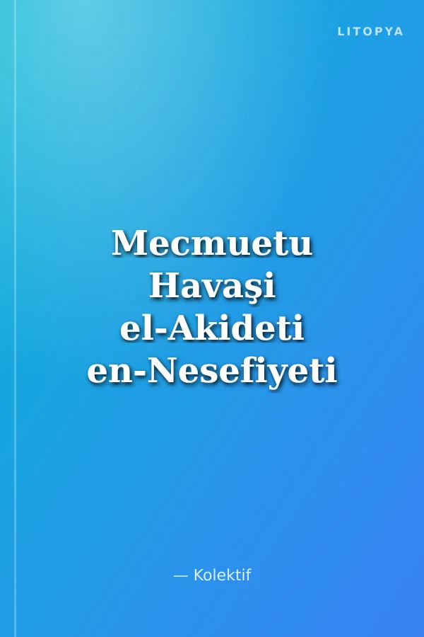 Mecmuetu Havaşi el-Akideti en-Nesefiyeti