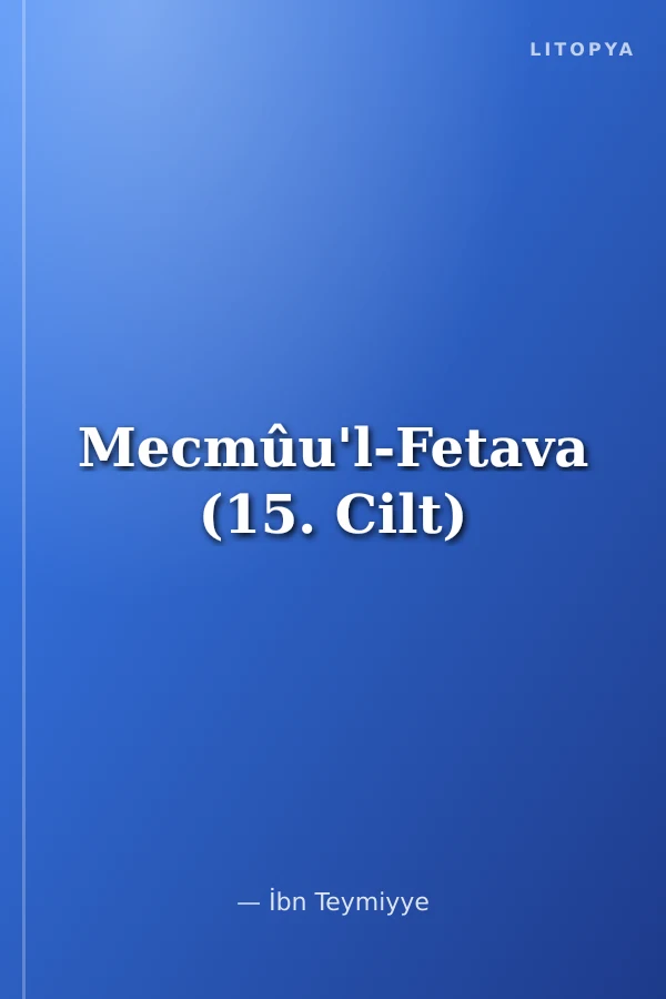 Mecmûu'l-Fetava (15. Cilt)