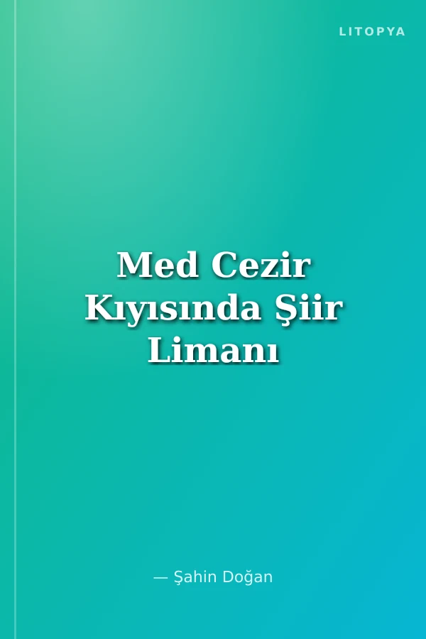 Med Cezir Kıyısında Şiir Limanı