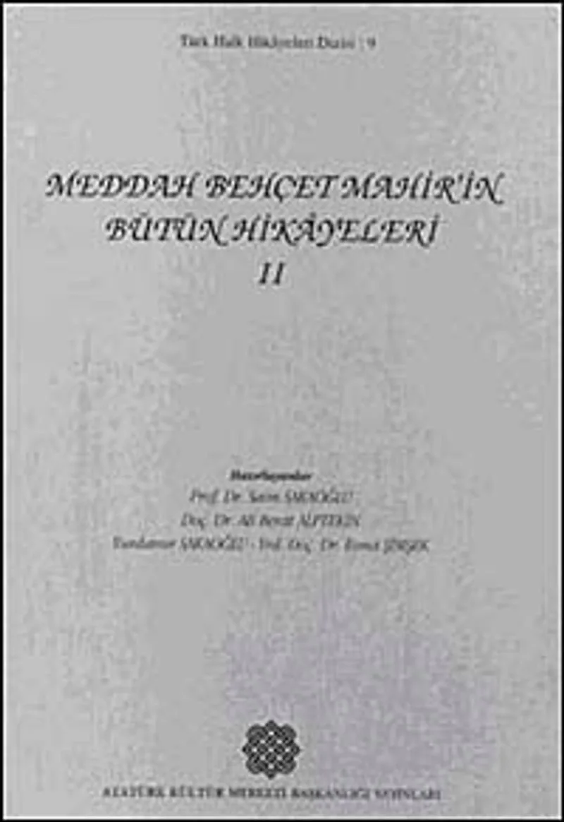 Meddah Behçet Mahir'in Bütün Hikayeleri-II