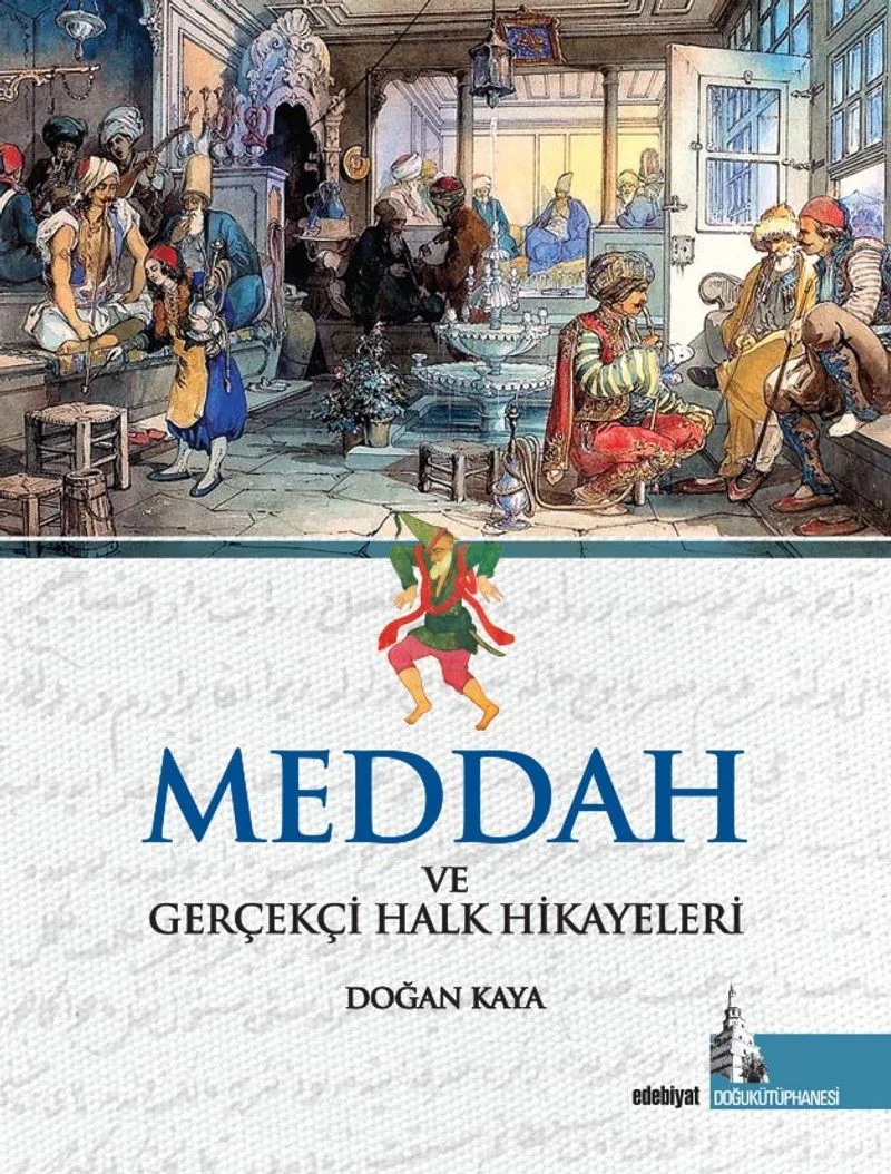 Meddah ve Gerçekçi Halk Hikayeleri