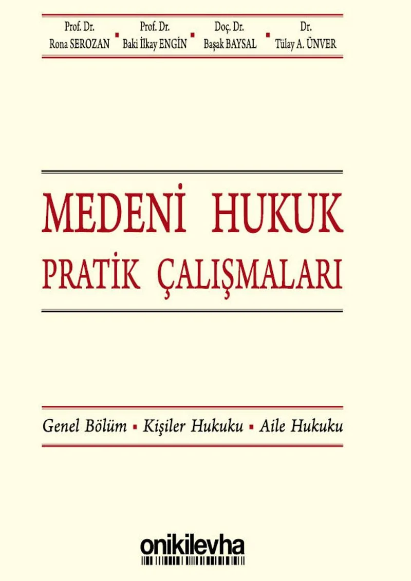 Medeni Hukuk Pratik Çalışmaları Genel Bölüm, Kişiler Hukuku, Aile Hukuku