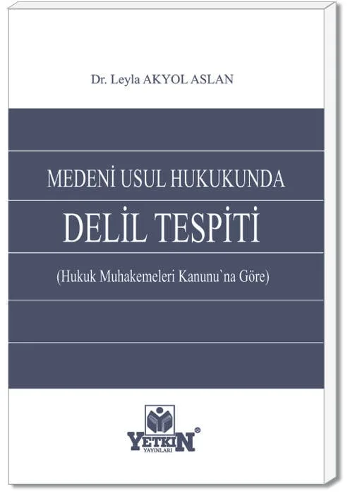 Medeni Usul Hukukunda Delil Tespiti