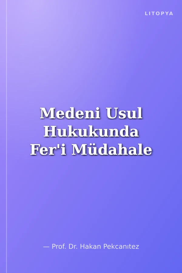 Medeni Usul Hukukunda Fer'i Müdahale