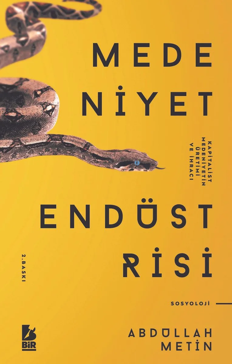Medeniyet Endüstrisi Kapitalist Medeniyetin Üretimi ve İhracı