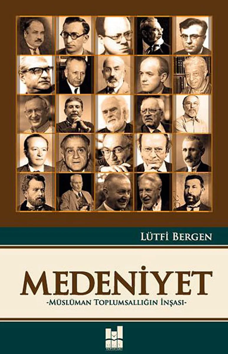 Medeniyet - Müslüman Toplumsallığın İnşası