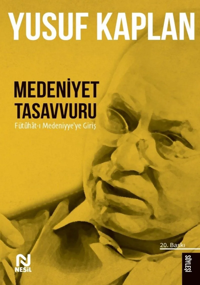 Medeniyet Tasavvuru Fütuhat-ı Medeniyye'ye Giriş