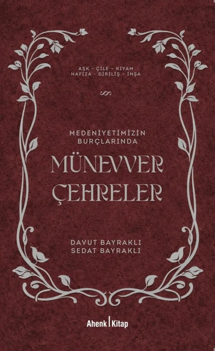 Medeniyetimizin Burçlarında Münevver Çehreler