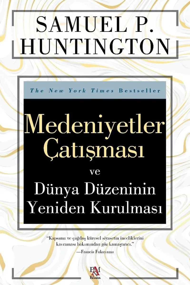 Medeniyetler Çatışması ve Dünya Düzeninin Yeniden Kurulması