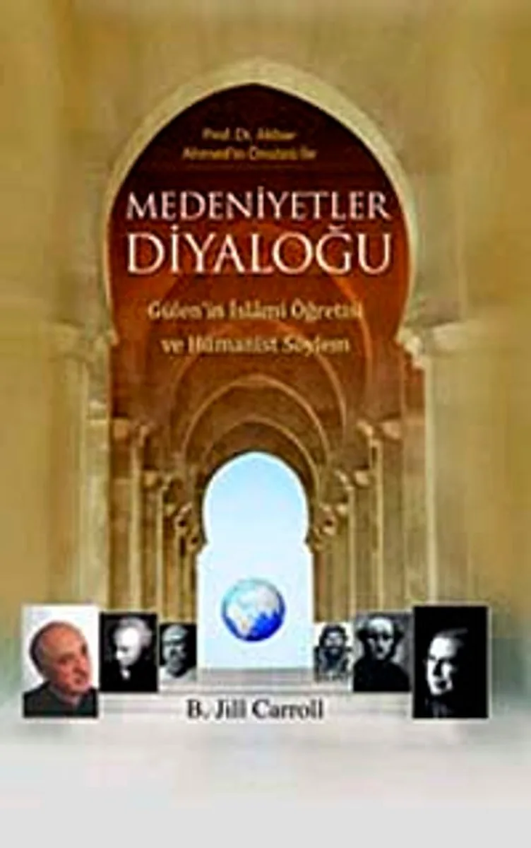Medeniyetler Diyaloğu Gülen'in İslami Öğretisi ve Hümanist Söylem