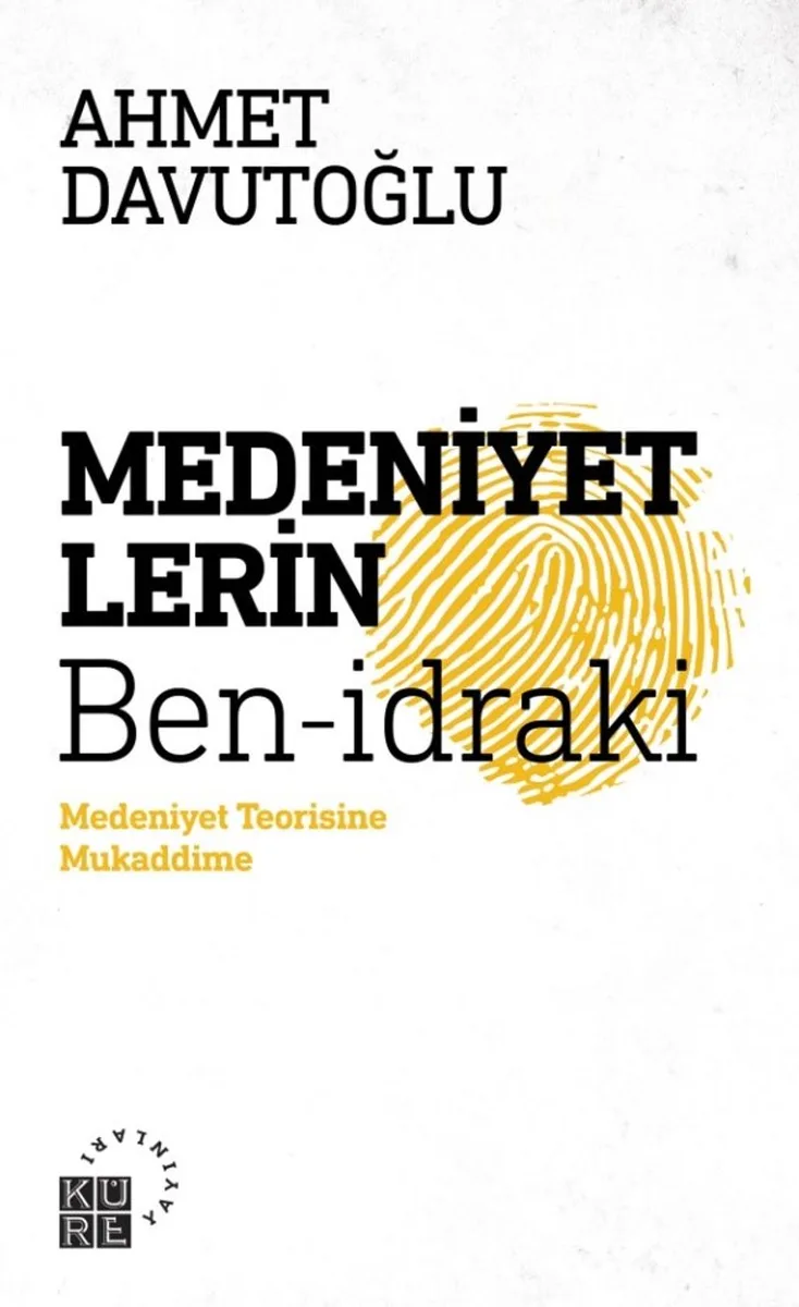 Medeniyetlerin Ben-İdraki Medeniyet Teorisine Mukaddime