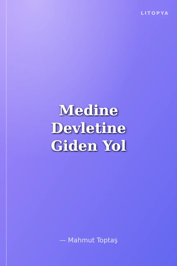 Medine Devletine Giden Yol