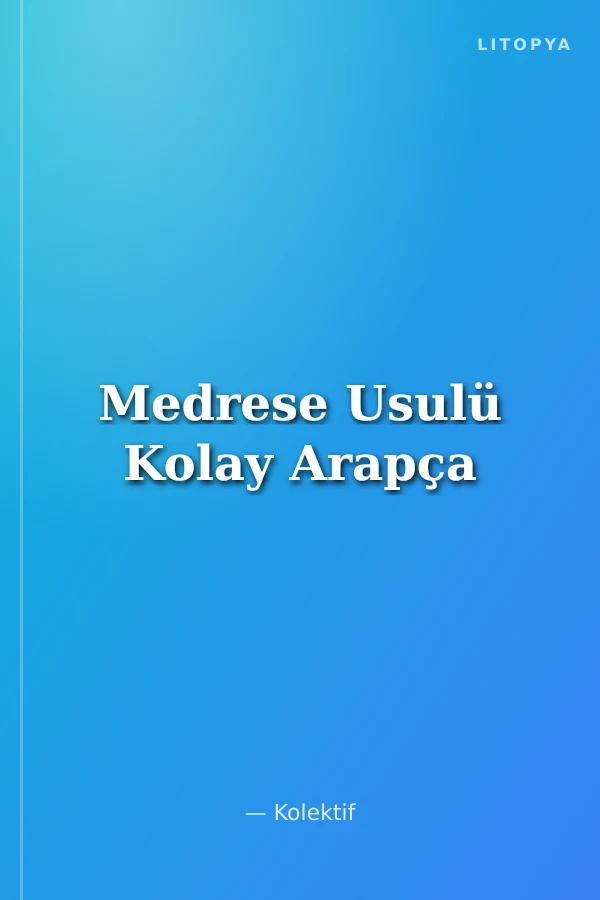Medrese Usulü Kolay Arapça