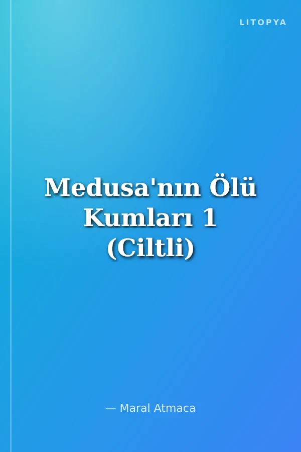Medusa'nın Ölü Kumları 1 (Ciltli)