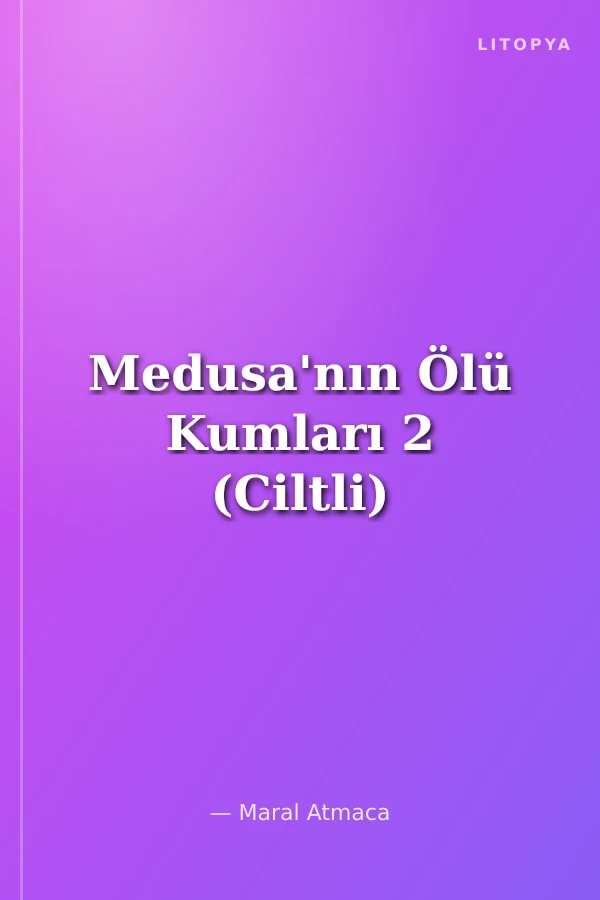 Medusa'nın Ölü Kumları 2 (Ciltli)