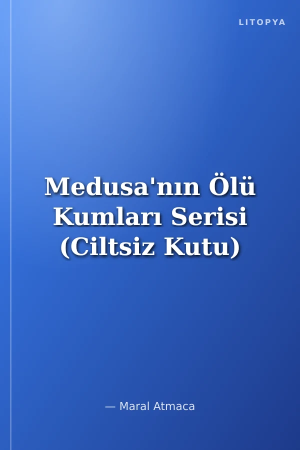 Medusa'nın Ölü Kumları Serisi (Ciltsiz Kutu)