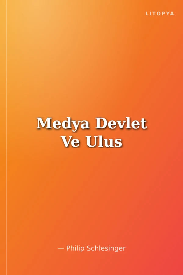 Medya Devlet Ve Ulus
