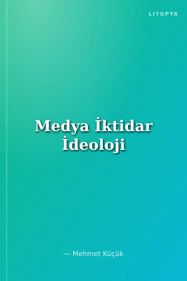 Medya İktidar İdeoloji