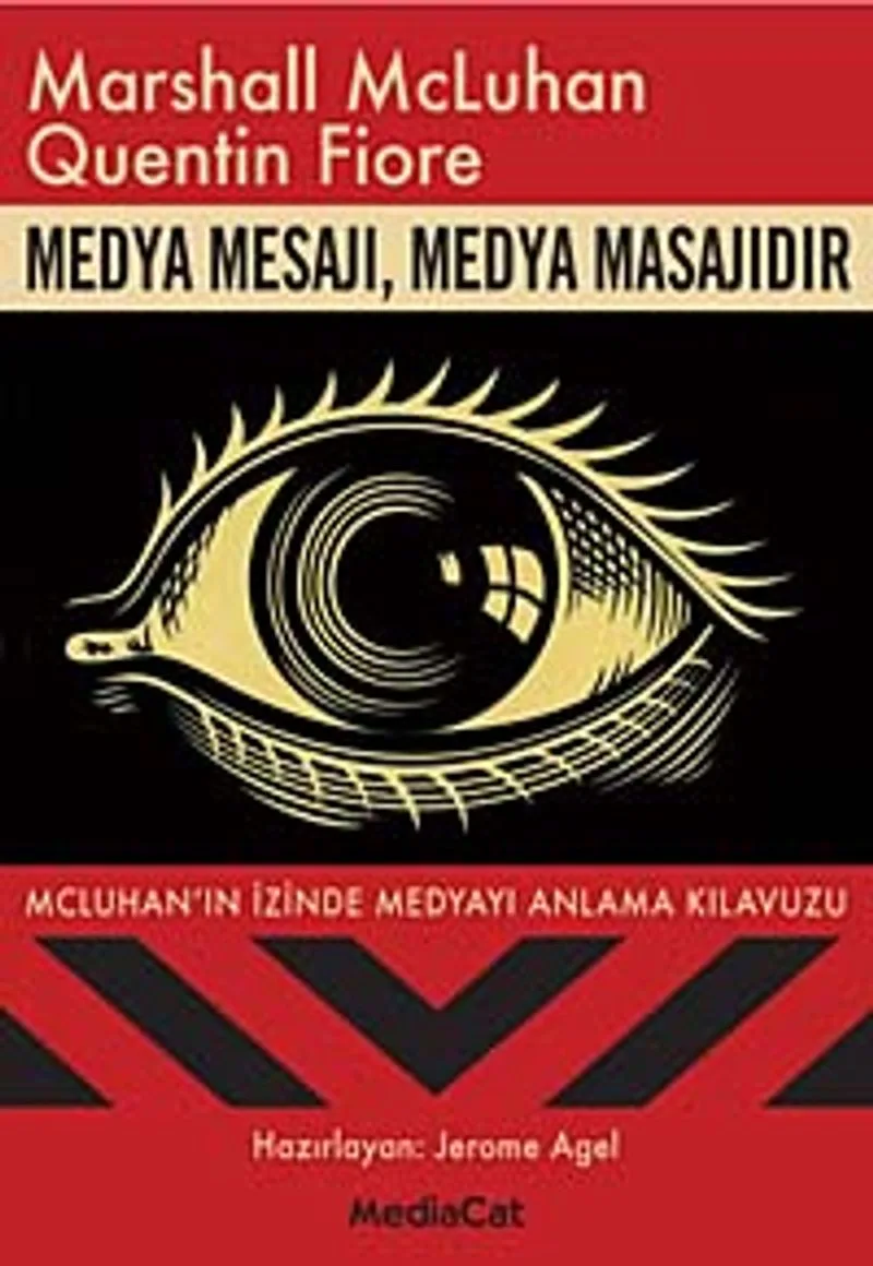 Medya Mesajı, Medya Masajıdır Mcluhan'ın İzinde Medyayı Anlama Kılavuzu