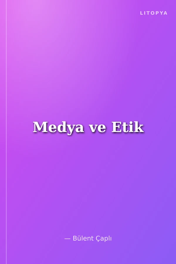 Medya ve Etik
