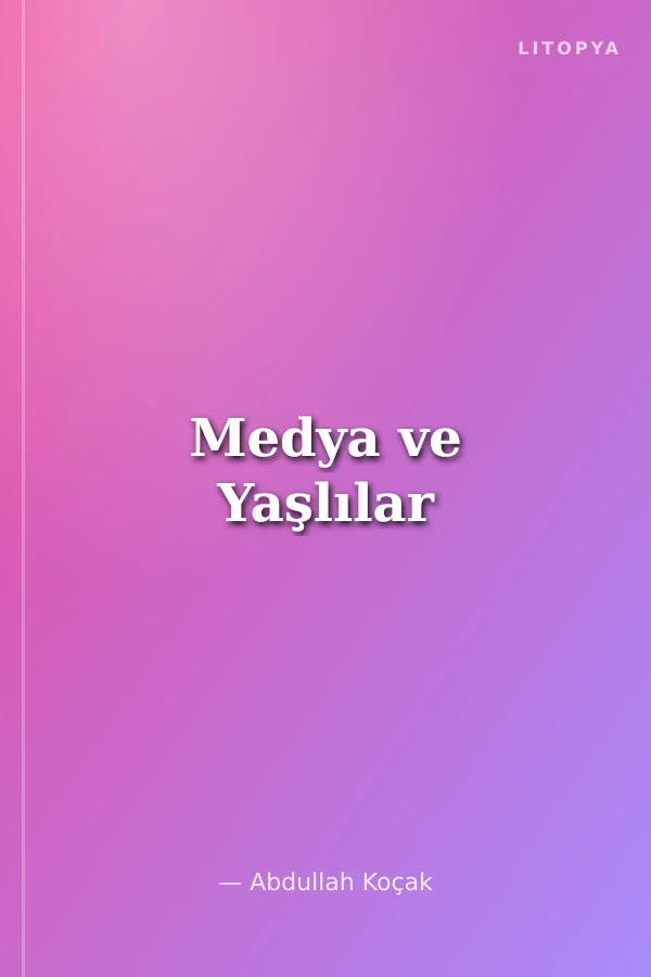 Medya ve Yaşlılar