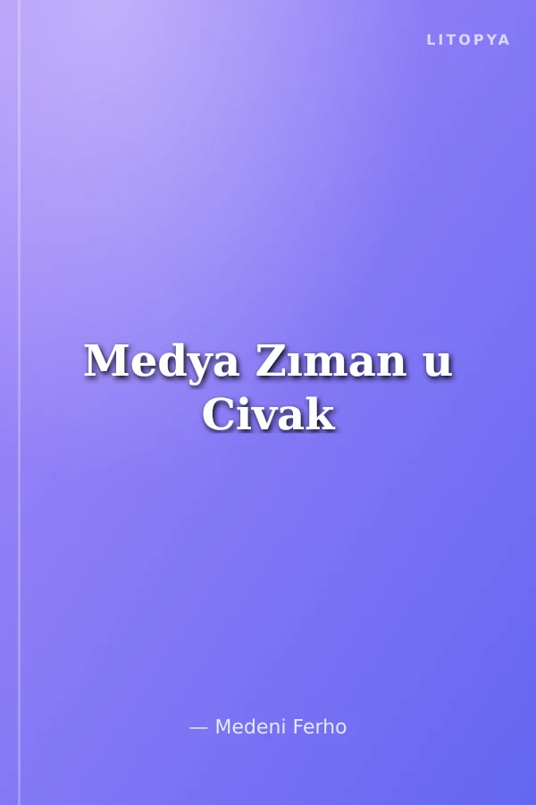 Medya Zıman u Civak