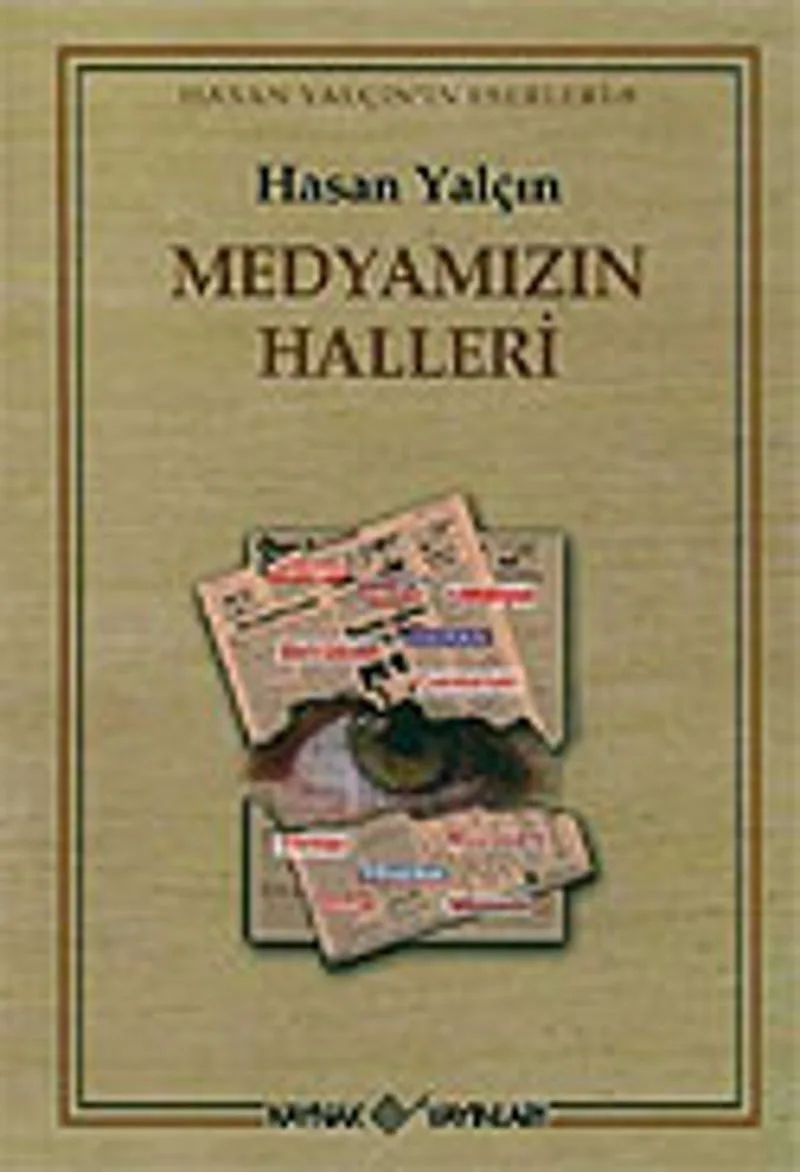 Medyamızın Halleri