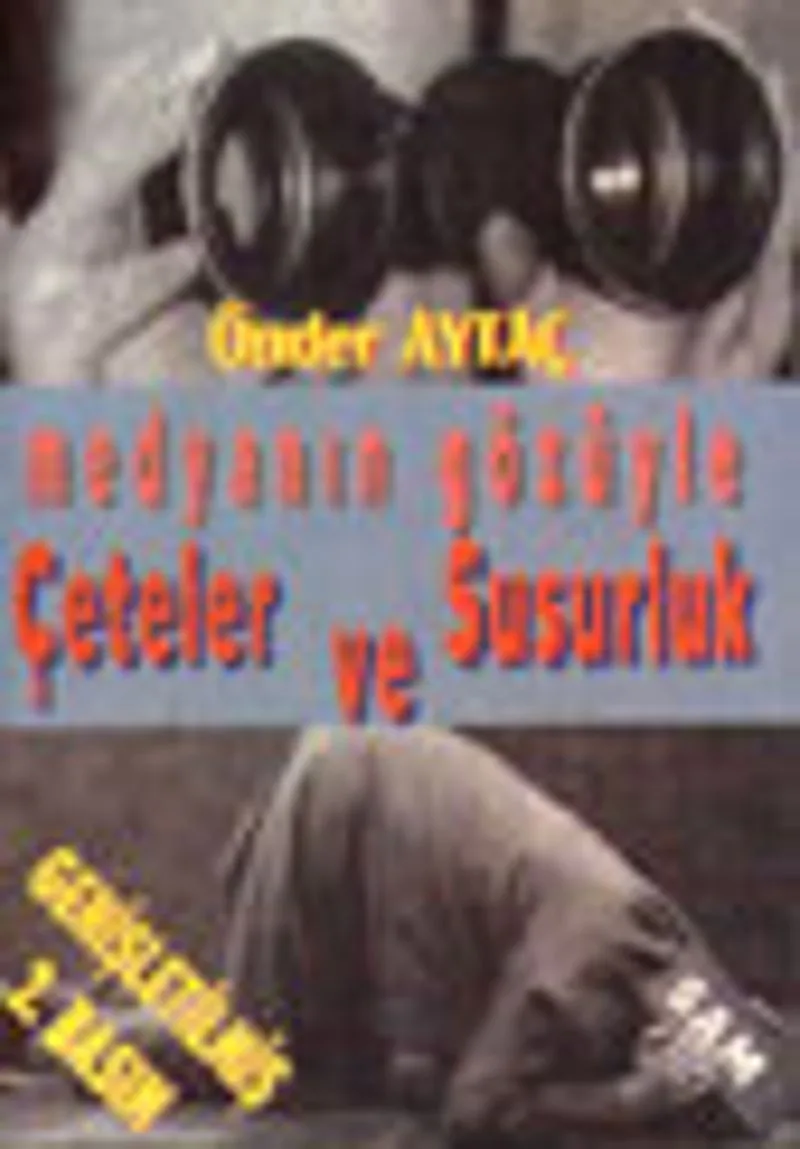 Medyanın Gözüyle Çeteler ve Susurluk