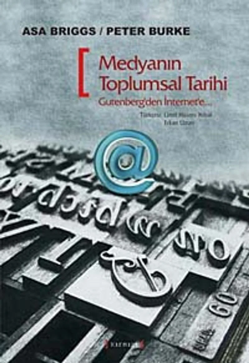 Medyanın Toplumsal Tarihi Gutenberg'ten İnternet'e