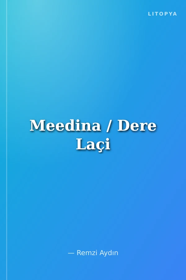 Meedina / Dere Laçi