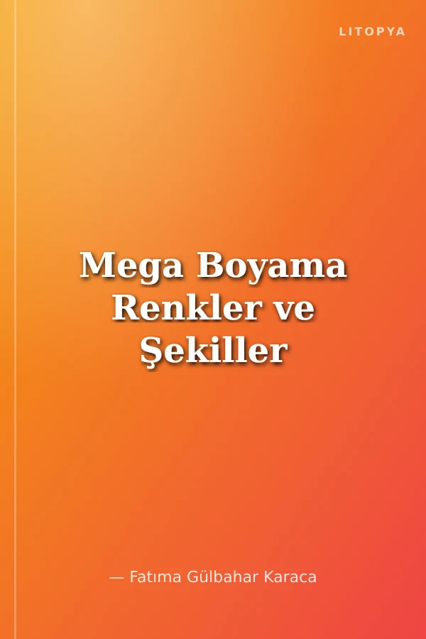 Mega Boyama Renkler ve Şekiller
