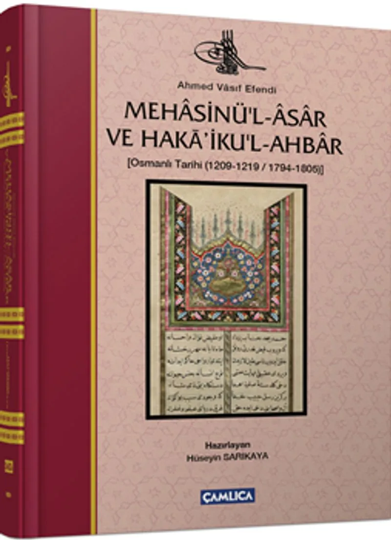Mehasinü'l-Asar ve Haka'iku'l-Ahbar Osmanlı Tarihi (1209-1219/1794-1805)