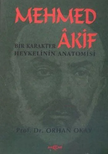 Mehmed Akif Bir Karakter Heykelinin Anatomisi