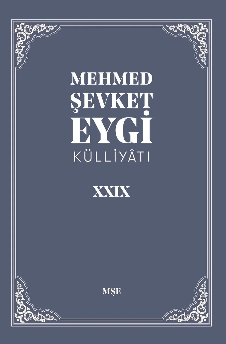 Mehmed Şevket Eygi Külliyatı 29