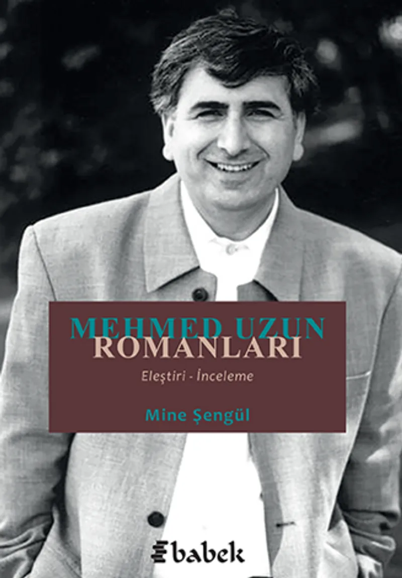 Mehmed Uzun Romanları Eleştiri - İnceleme