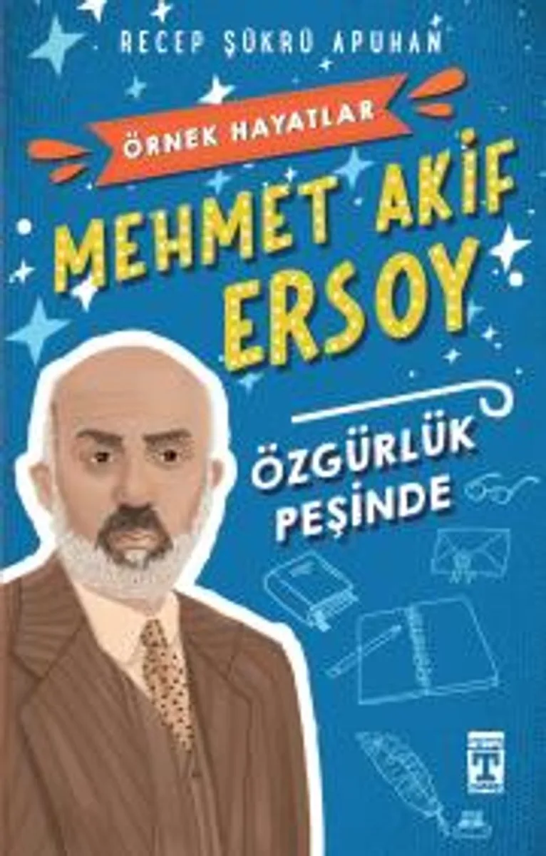 Mehmet Akif Ersoy Özgürlük Peşinde