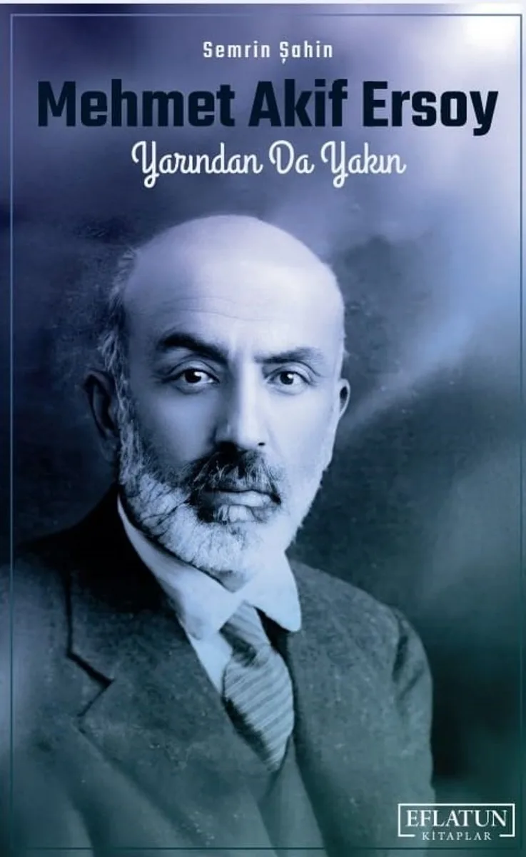 Mehmet Akif Ersoy Yarından Da Yakın
